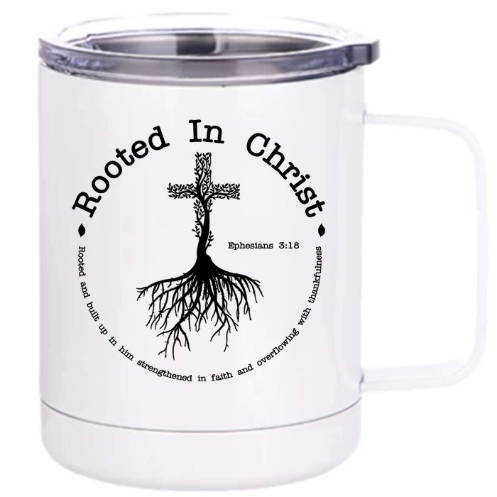 Rooted In Christ Christianity Quote Front & Back 12oz Stainless Steel Tumbler Cup