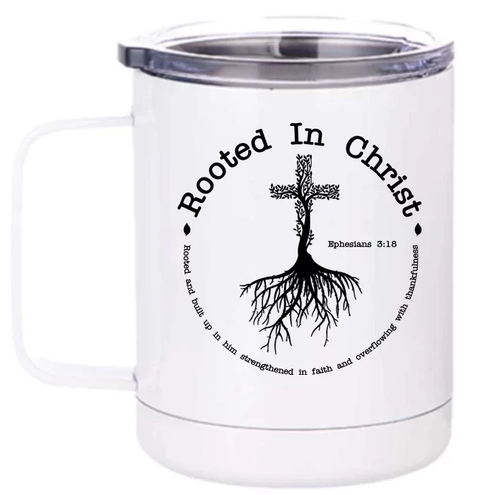 Rooted In Christ Christianity Quote Front & Back 12oz Stainless Steel Tumbler Cup