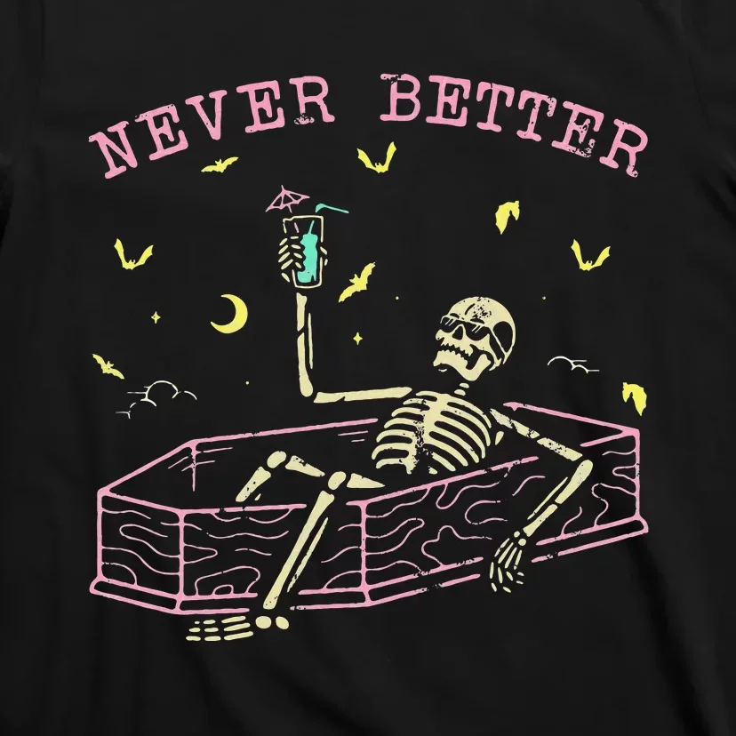 Relaxing In Coffin Night Never Better Skeletons T-Shirt