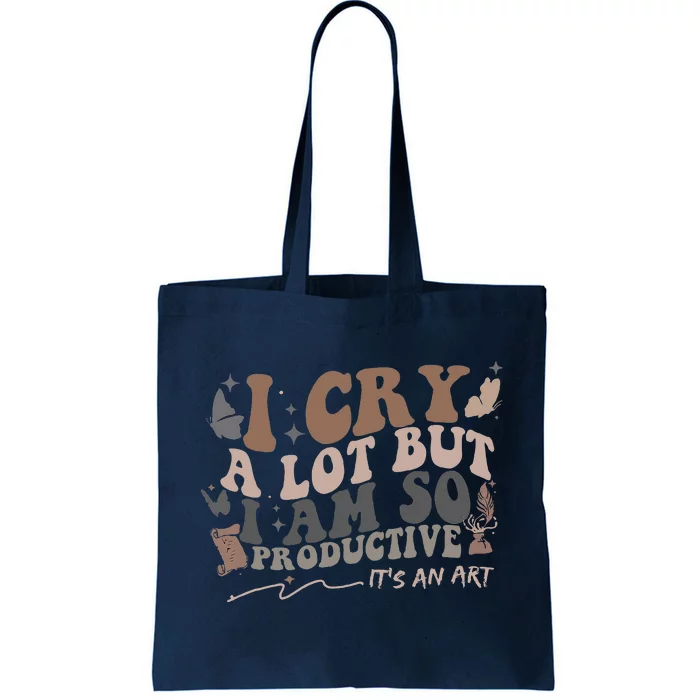 Retro I Cry A Lot But I Am So Productive Funny Trending Meme Tote Bag