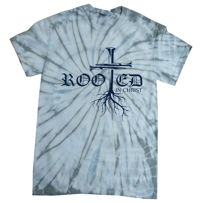 Rooted In Christ Christian Cross Religious Gifts Tie-Dye T-Shirt