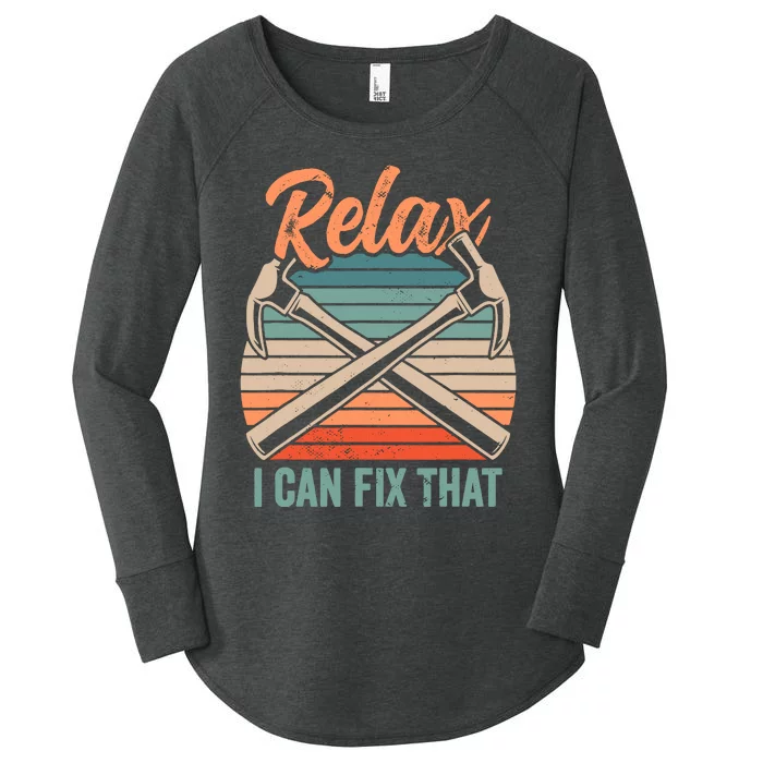 Relax I Can Fix That Repairing Handy Handyman Diy Women's Perfect Tri Tunic Long Sleeve Shirt