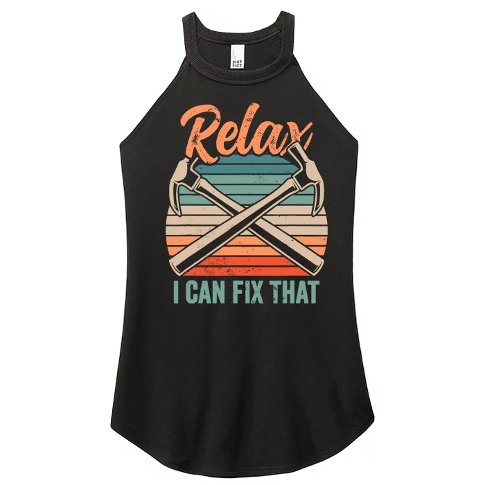 Relax I Can Fix That Repairing Handy Handyman Diy Women’s Perfect Tri Rocker Tank