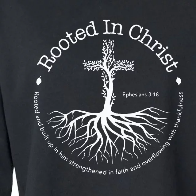 Rooted In Christ Jesus Cross Pray Bible Verse Christian Cropped Pullover Crew