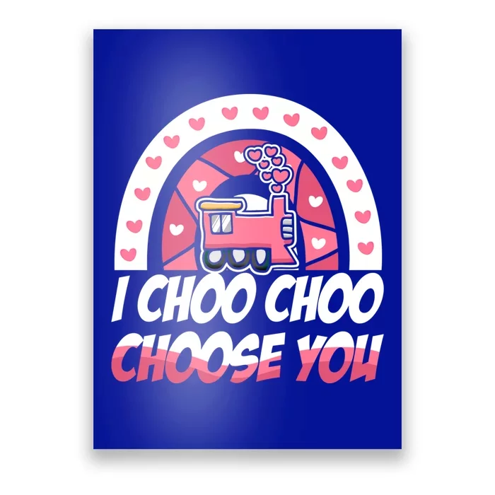 Rainbow I Choo Choo Choose You Valentines Day Train Gift Poster