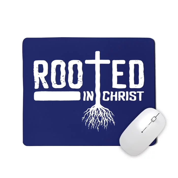 Rooted In Christ Religious Mousepad