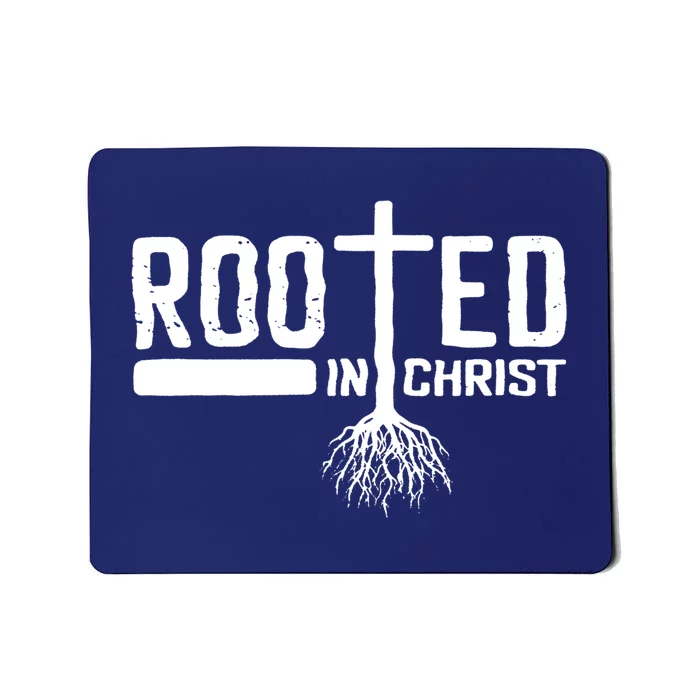 Rooted In Christ Religious Mousepad