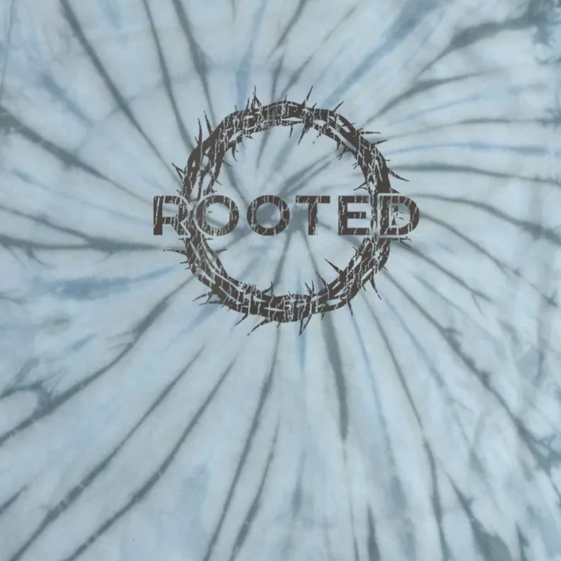 Rooted In Christ Tie-Dye T-Shirt