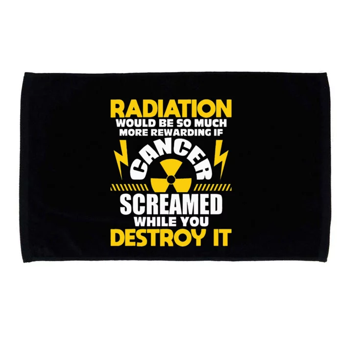 Rewarding If Cancer Screamed Radiation Therapy Chemo X Ray Microfiber Hand Towel