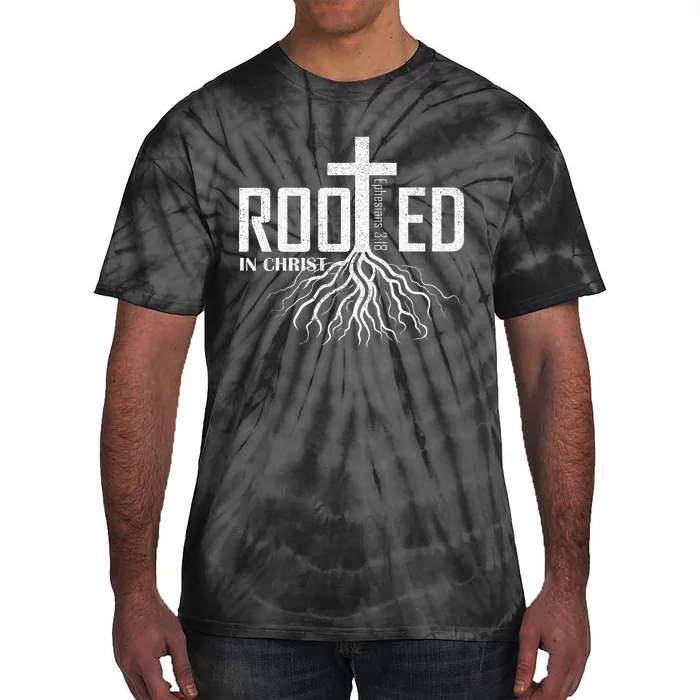 Rooted In Christ Christian Religious Christian Tie-Dye T-Shirt