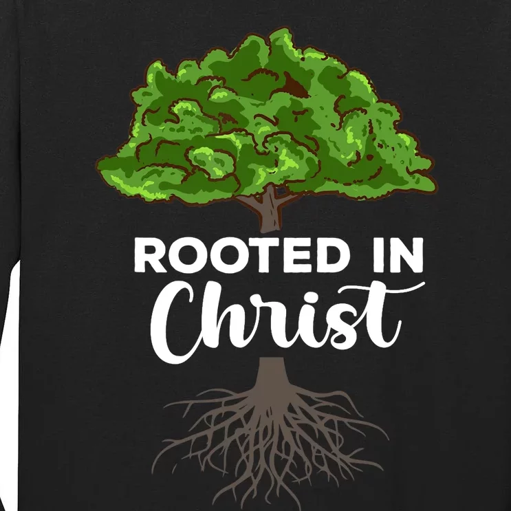 Rooted In Christ Theology Jesus Christ Christian Faith Tall Long Sleeve T-Shirt