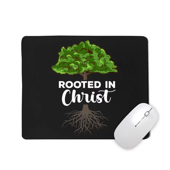 Rooted In Christ Theology Jesus Christ Christian Faith Mousepad