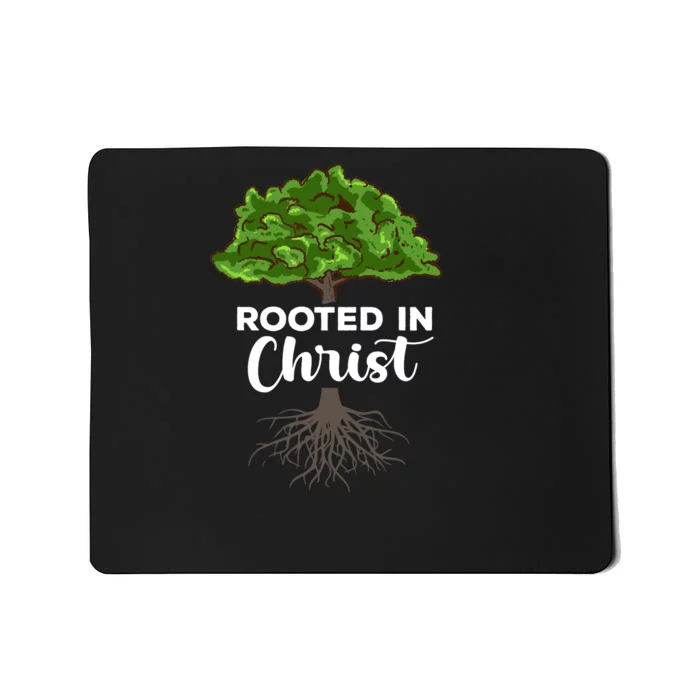 Rooted In Christ Theology Jesus Christ Christian Faith Mousepad