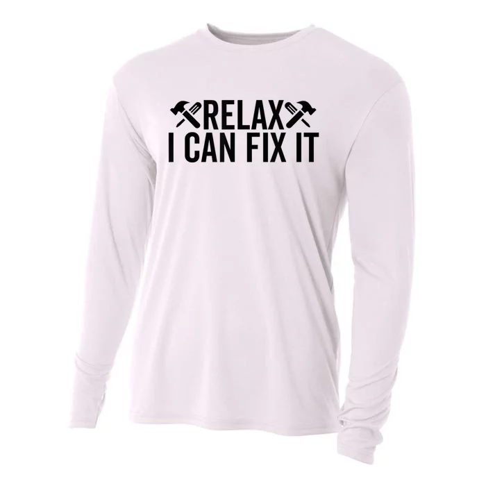 Relax I Can Fix It Funny Mechanic Handyman Repairman Humor Cooling Performance Long Sleeve Crew