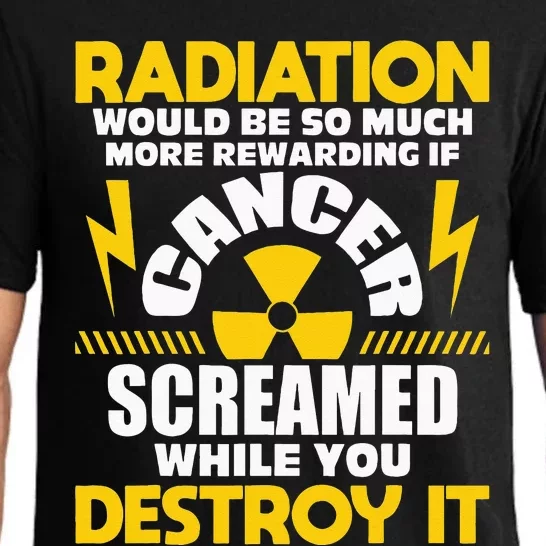 Rewarding If Cancer Screamed Radiation Therapy Chemo X Ray Pajama Set