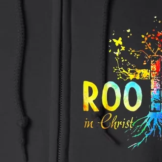 Rooted in Christ Faith Christian Jesus Lovers Full Zip Hoodie