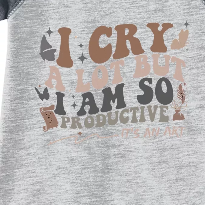 Retro I Cry A Lot But I Am So Productive Funny Trending Meme Infant Baby Jersey Bodysuit