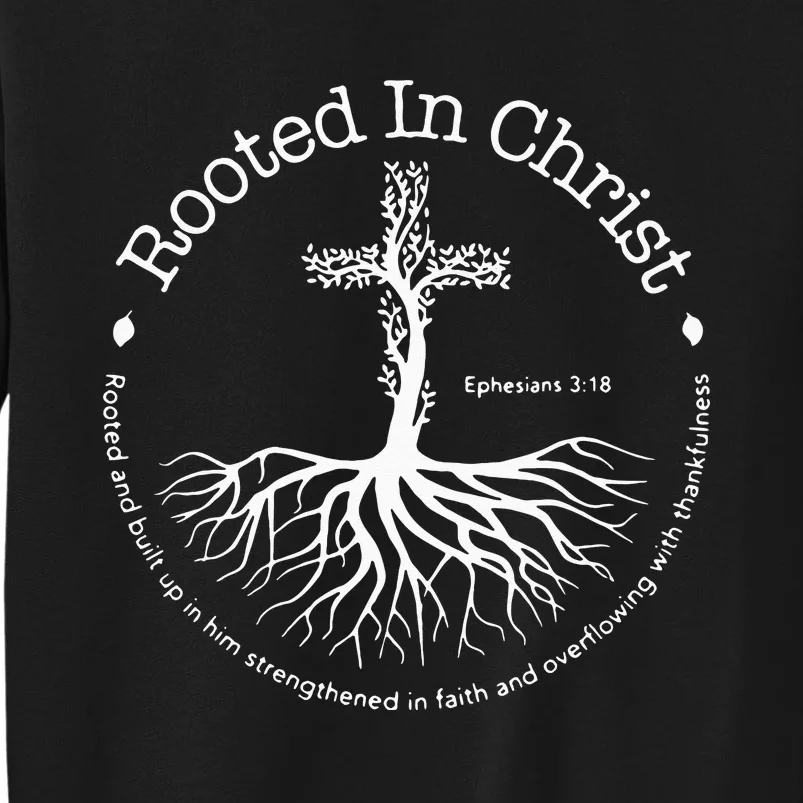 Rooted In Christ Cross Pray God Bible Verses Christian Gifts Sweatshirt