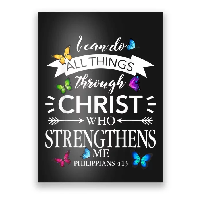 Religious I Can Do All Things Through Christ Butterfly Art Poster