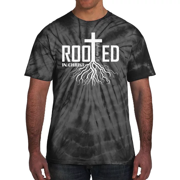 Rooted In Christ Christian Religious Christian Tie-Dye T-Shirt