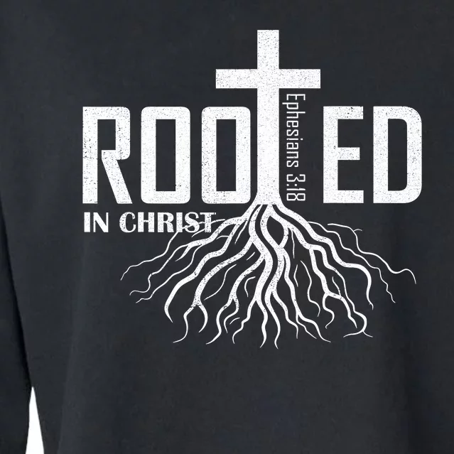 Rooted In Christ Christian Religious Christian Cropped Pullover Crew