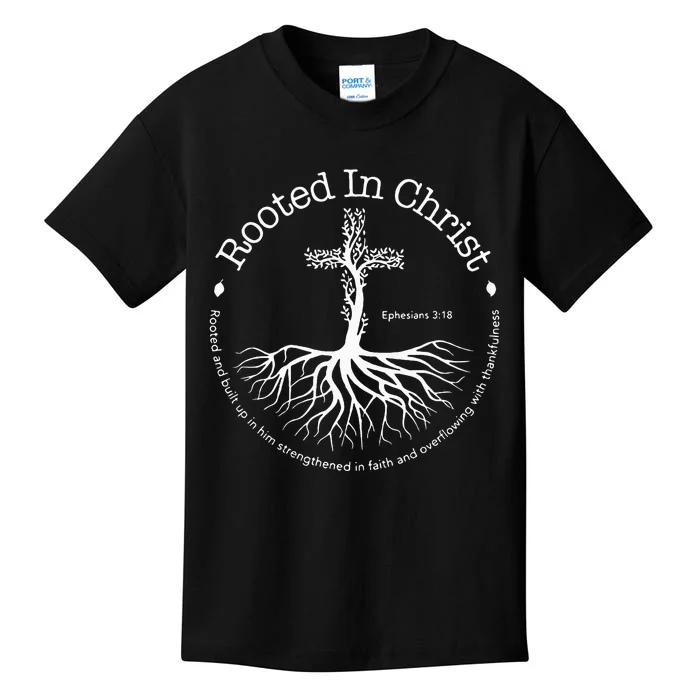 Rooted In Christ Jesus Cross Pray Bible Verse Christian Kids T-Shirt