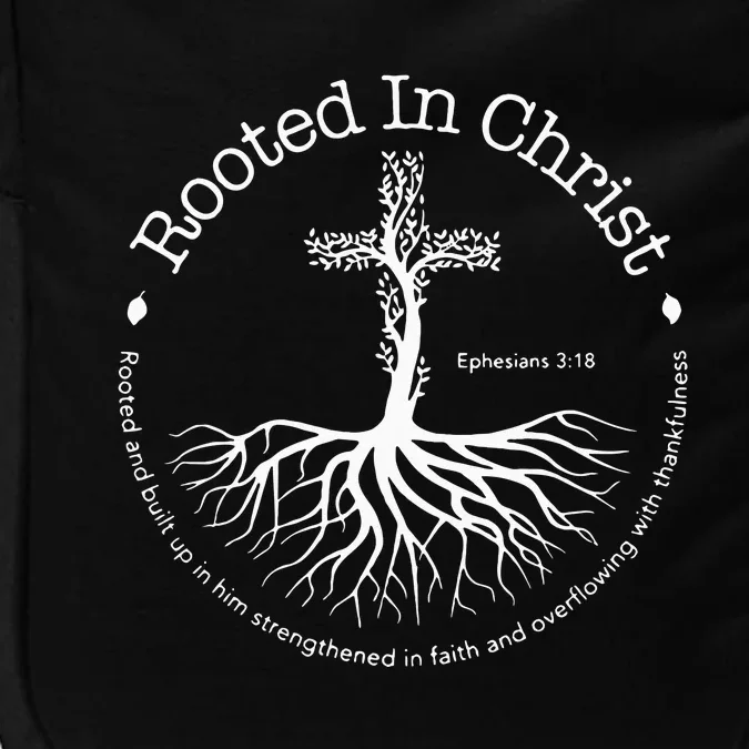 Rooted In Christ Jesus Cross Pray Bible Verse Christian Impact Tech Backpack