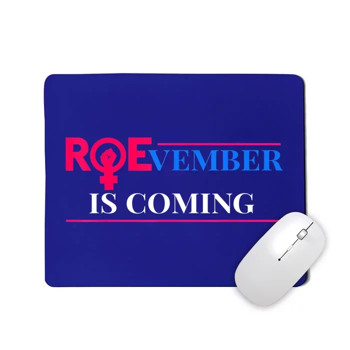 Roevember Is Coming Mousepad