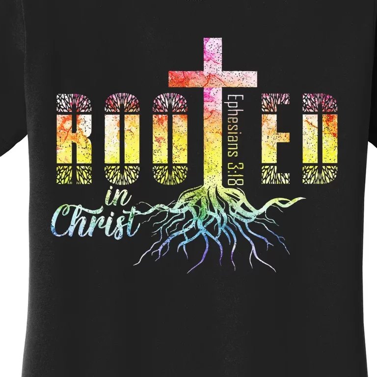 Rooted In Christ Christian Religious Christian Women's T-Shirt