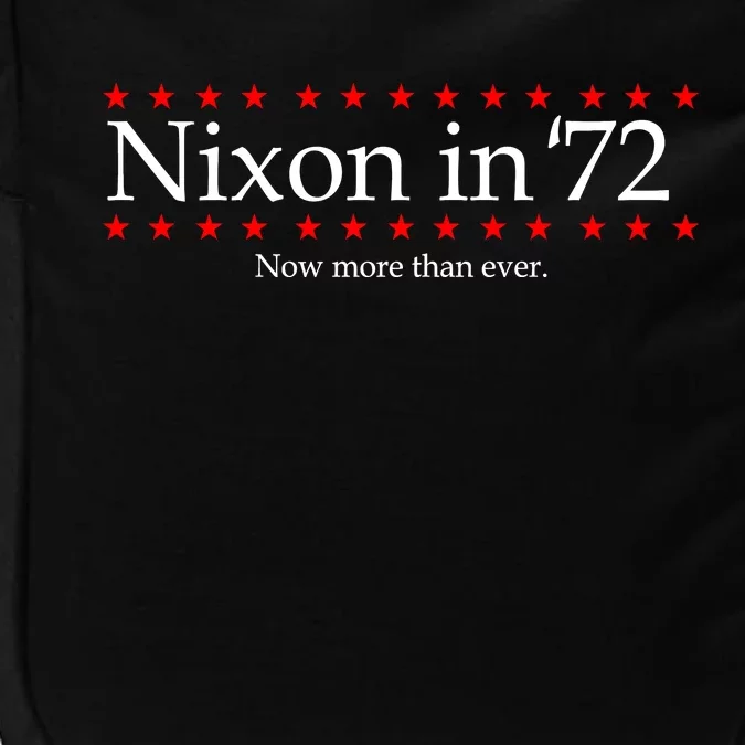 Richard Nixon in 72 Now More than Ever Impact Tech Backpack