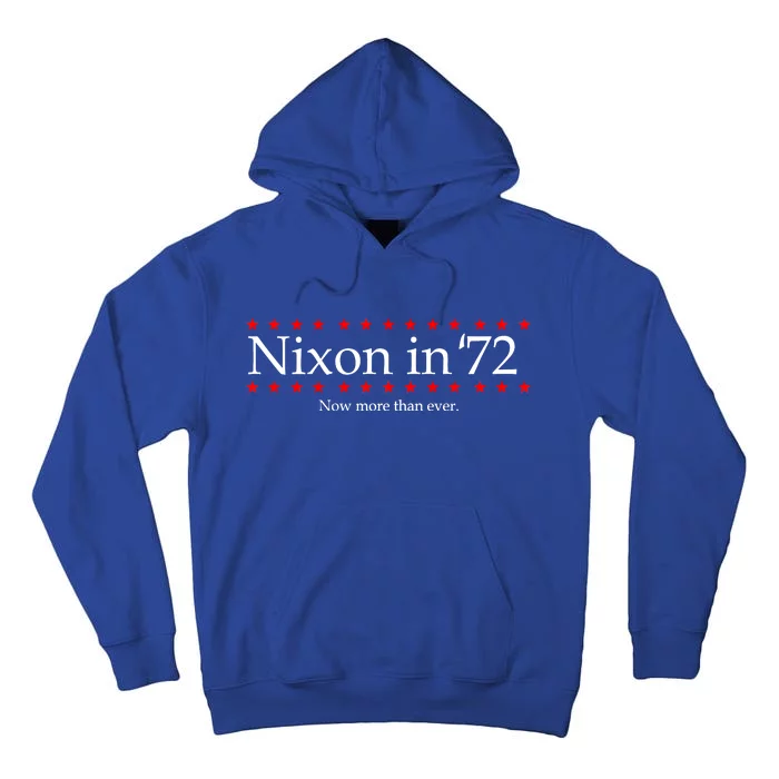 Richard Nixon in 72 Now More than Ever Tall Hoodie