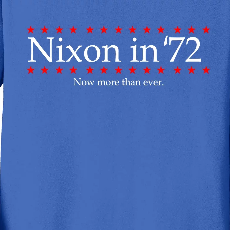 Richard Nixon in 72 Now More than Ever Kids Long Sleeve Shirt