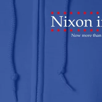 Richard Nixon in 78' 1978 Now More than Ever President Full Zip Hoodie