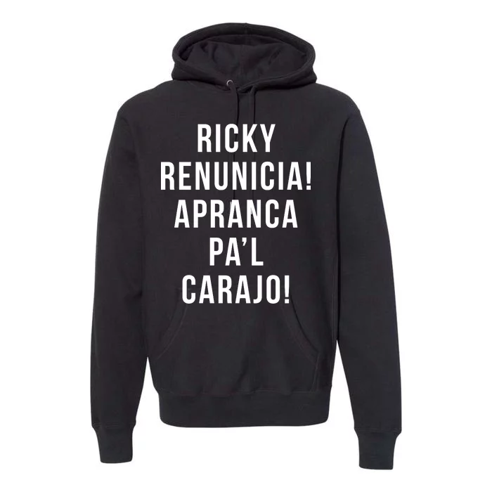 Ricky Renuncia Arranca Pa'l Carajo Premium Hoodie