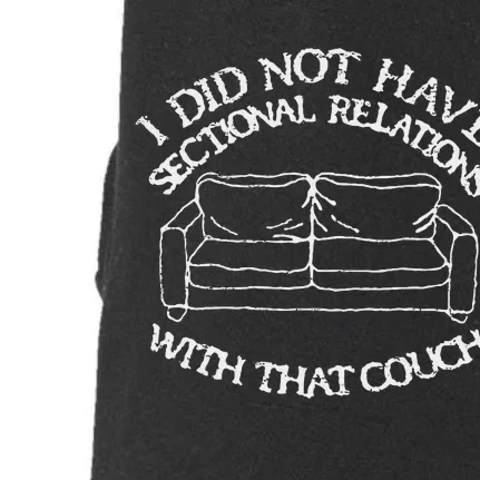 Retro I Did Not Have Sectional Relations With That Couch Doggie 3-End Fleece Hoodie