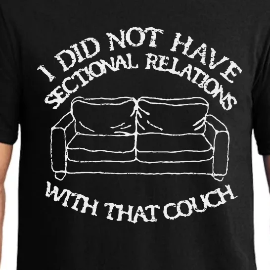 Retro I Did Not Have Sectional Relations With That Couch Pajama Set