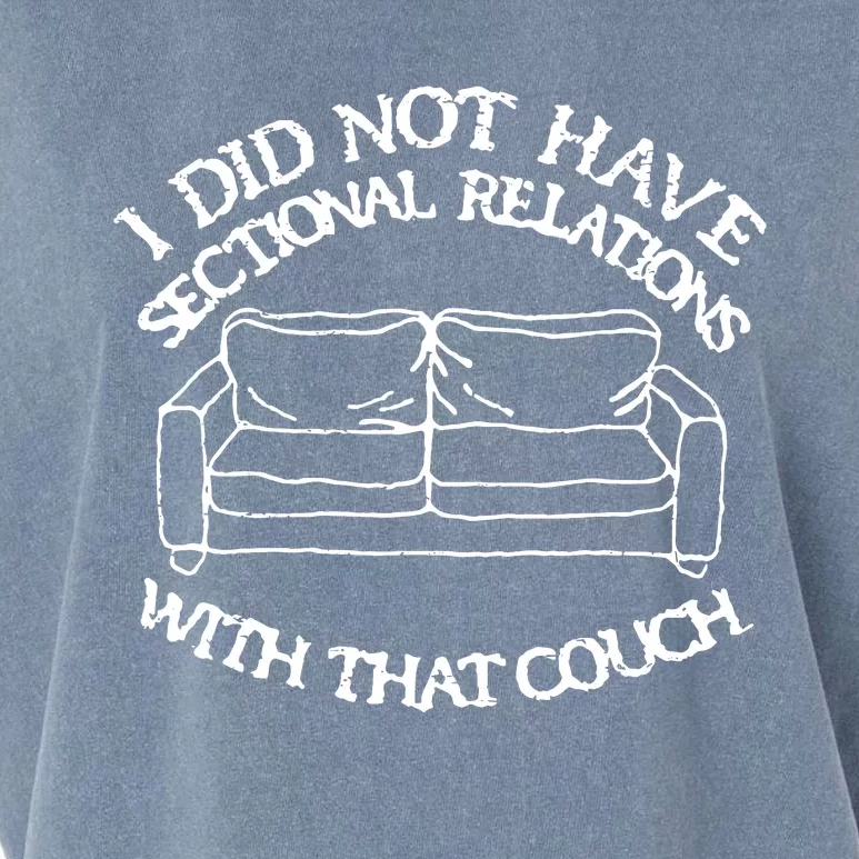 Retro I Did Not Have Sectional Relations With That Couch Garment-Dyed Women's Muscle Tee