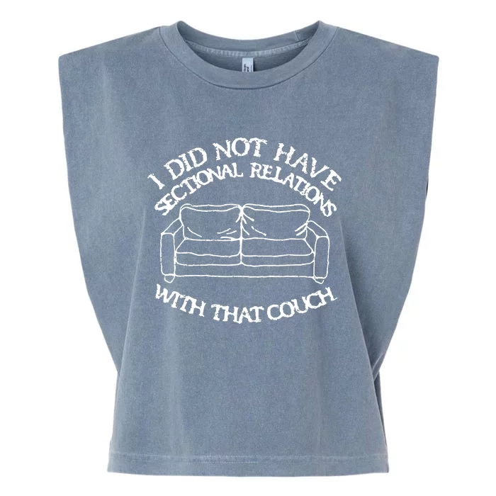 Retro I Did Not Have Sectional Relations With That Couch Garment-Dyed Women's Muscle Tee