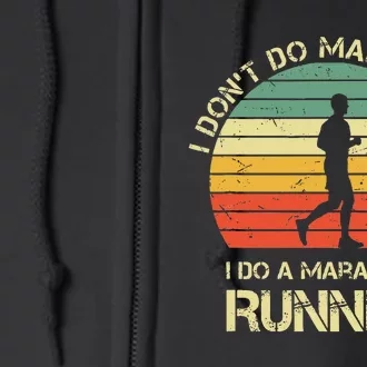 Retro I DonT Do Marathons I Do A Marathon Runner Full Zip Hoodie