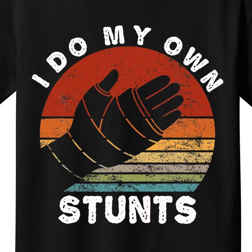 Retro I Do My Own Stunts Broken Arm Funny Injury Hand Quotes Kids T-Shirt