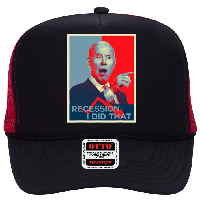 Recession I Did That Funny Joe Biden Meme Hope Style High Crown Mesh Trucker Hat