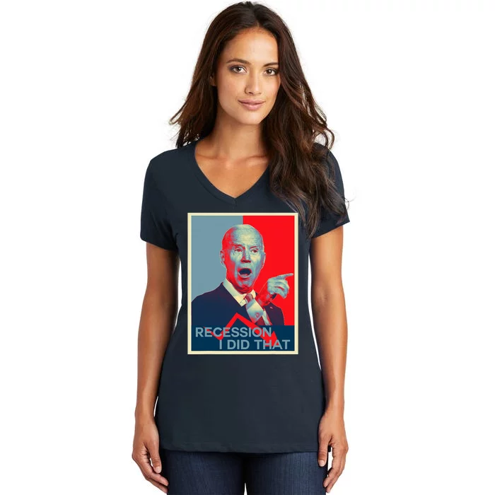 Recession I Did That Funny Joe Biden Meme Hope Style Women's V-Neck T-Shirt