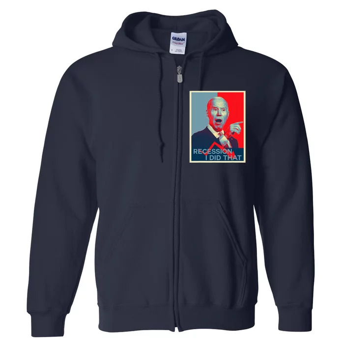 Recession I Did That Funny Joe Biden Meme Hope Style Full Zip Hoodie