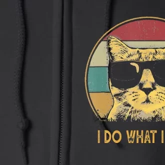 Retro I Do What I Want Cat Funny Cat Lover Full Zip Hoodie