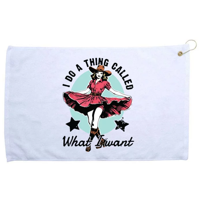 Retro I Do A Thing Called What I Want Western Cowgirl Grommeted Golf Towel