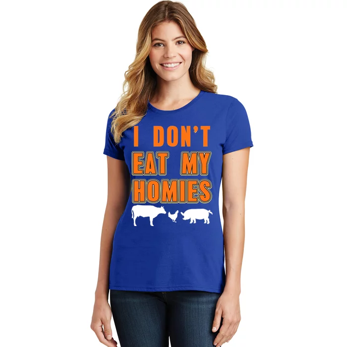 Retro I Dont Eat My Homies Cool Vegan Gift Present Gift Funny Gift Women's T-Shirt