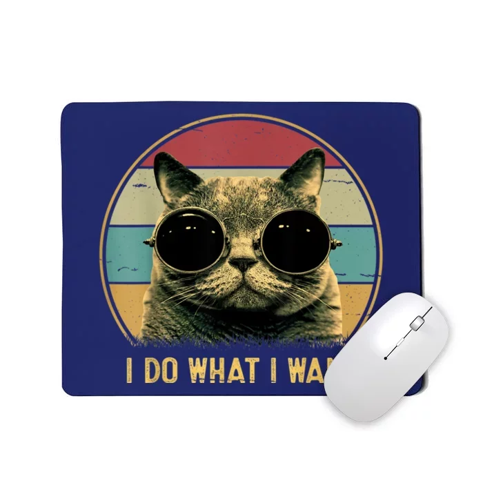 Retro I Do What I Want Funny Cat Lover, Cat Dad, Cat Mom Mousepad