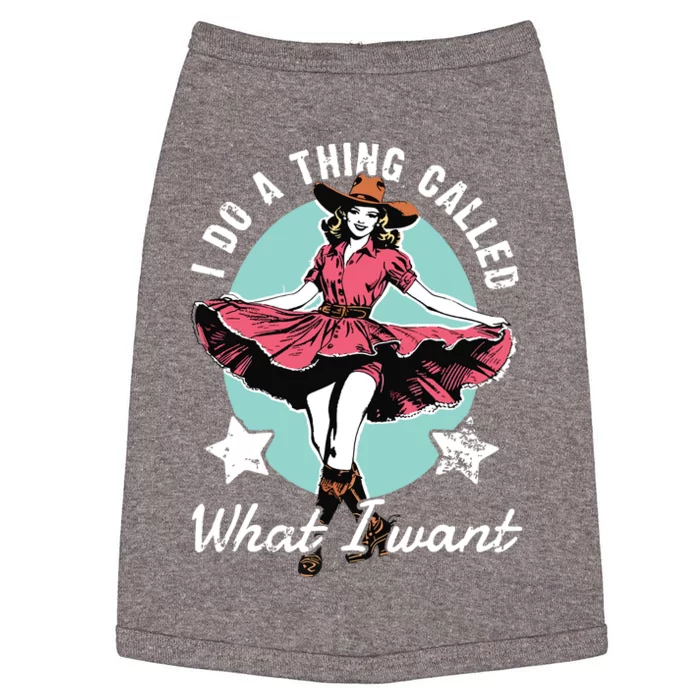 Retro I Do A Thing Called What I Want Western Cowgirl Doggie Tank