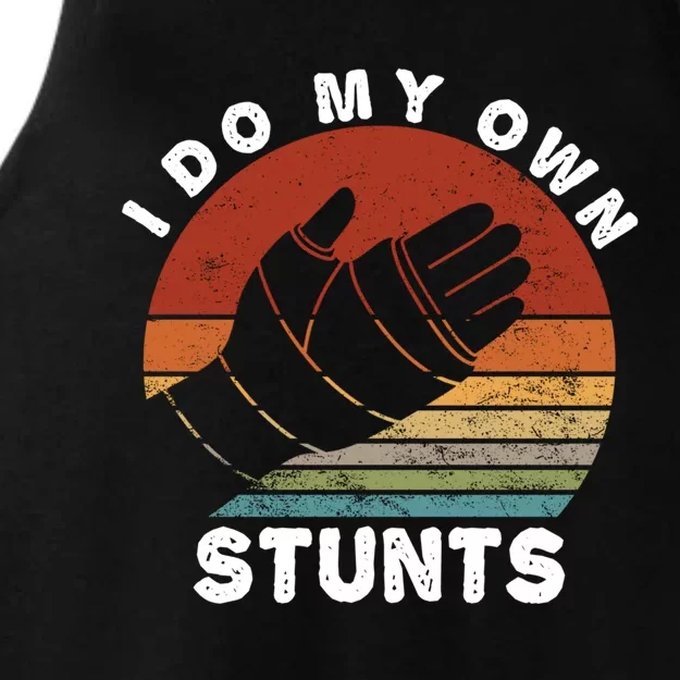 Retro I Do My Own Stunts Broken Arm Funny Injury Hand Gift Ladies Tri-Blend Wicking Tank