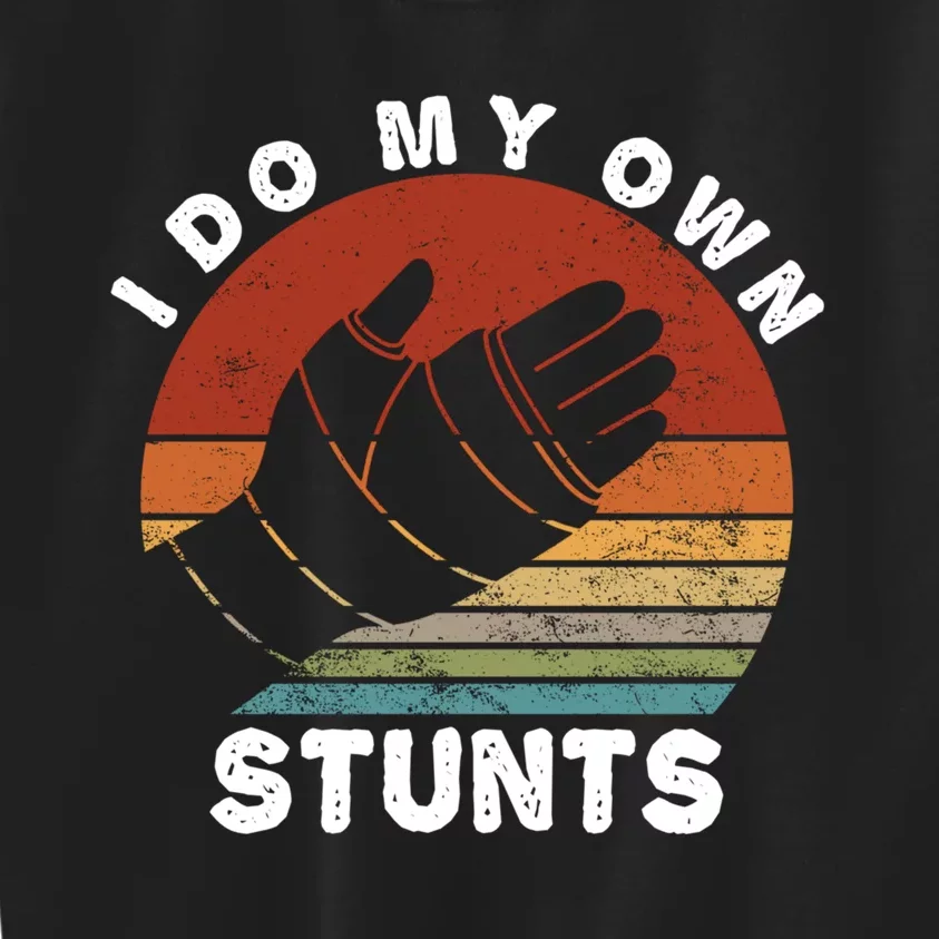 Retro I Do My Own Stunts Broken Arm Funny Injury Hand Gift Kids Sweatshirt